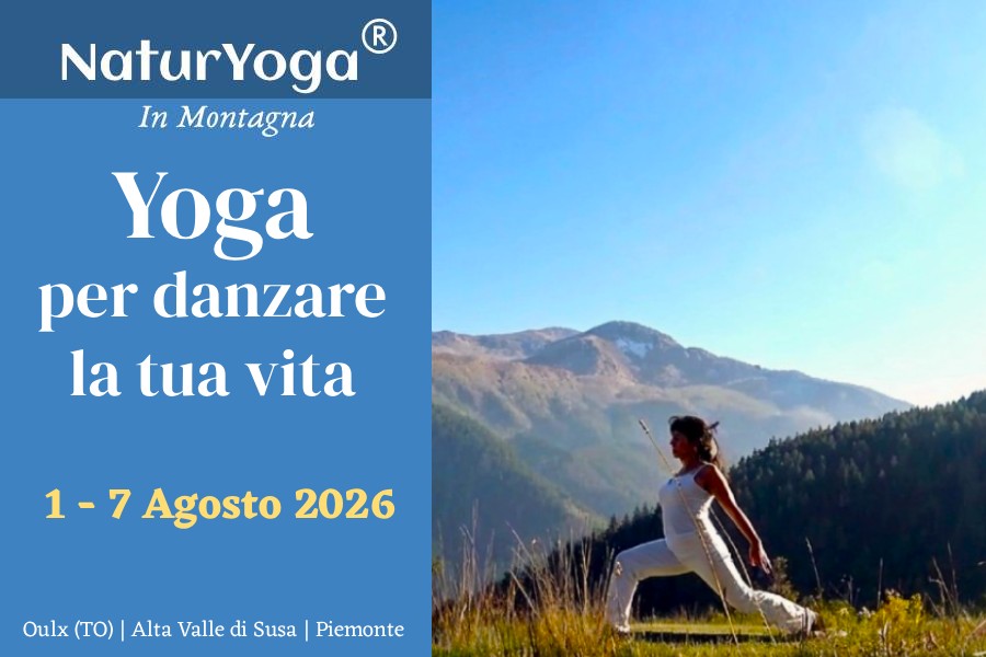 Vacanza-Ritiro Yoga in Montagna: "Yoga per danzare la tua vita"